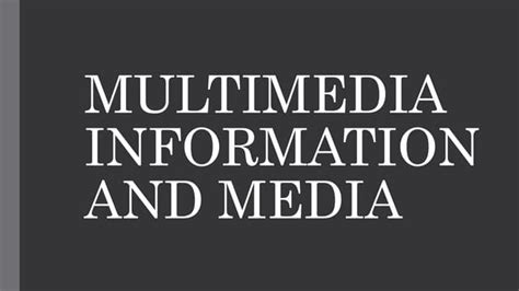 Module 15 Multimedia Information and Media.pptx.